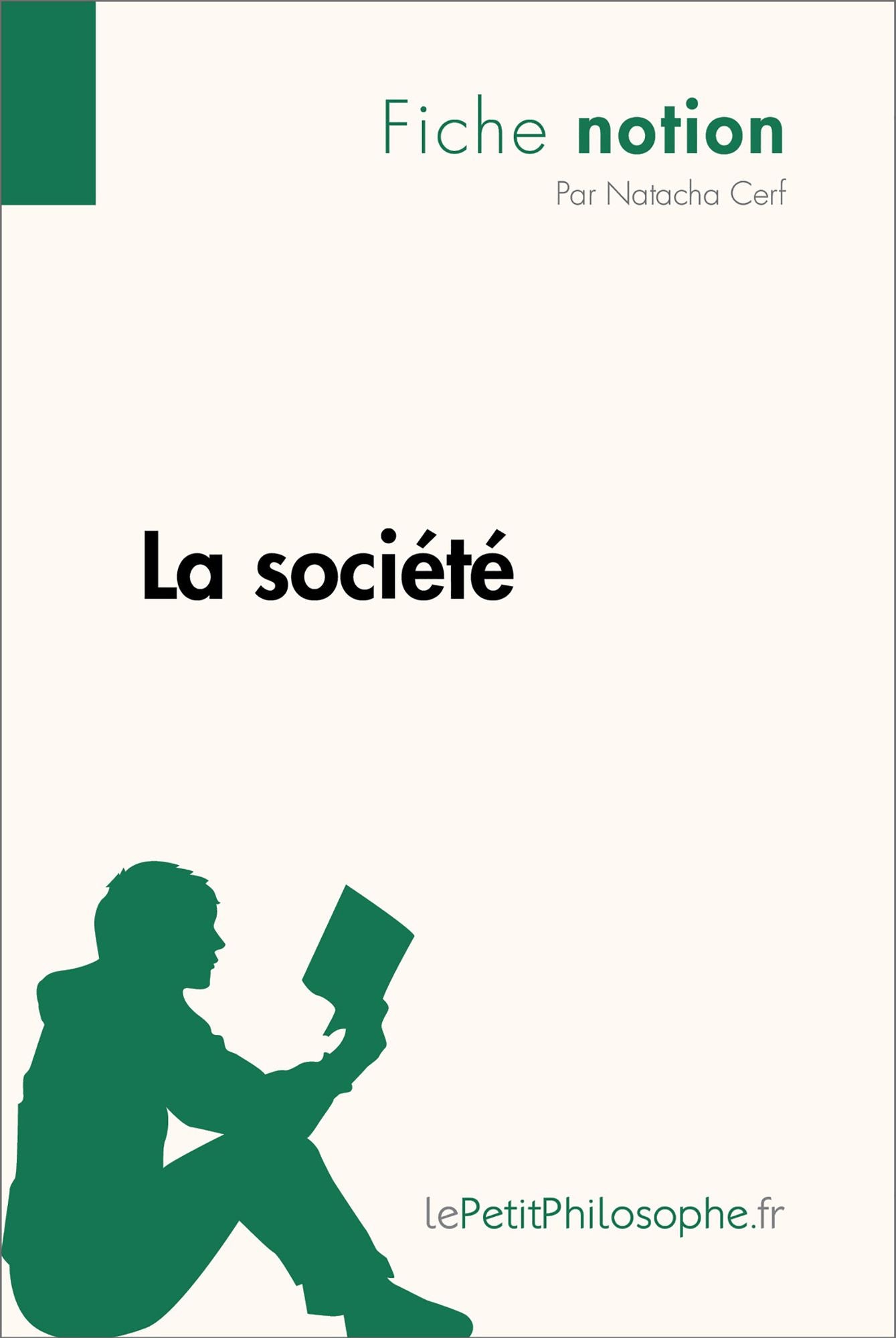 La société (Fiche notion): LePetitPhilosophe.fr - Comprendre la philosophie