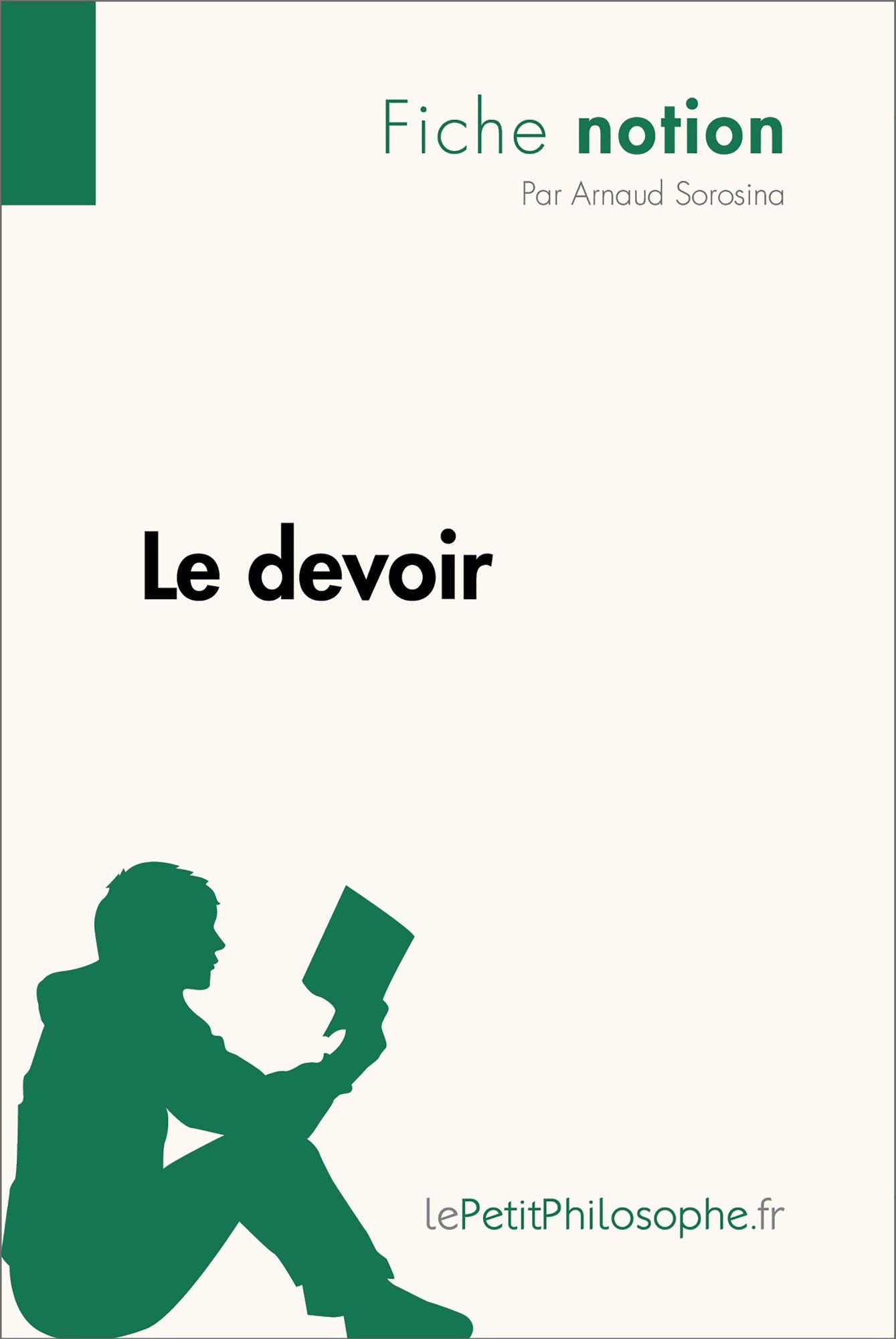 Le devoir (Fiche notion): LePetitPhilosophe.fr - Comprendre la philosophie