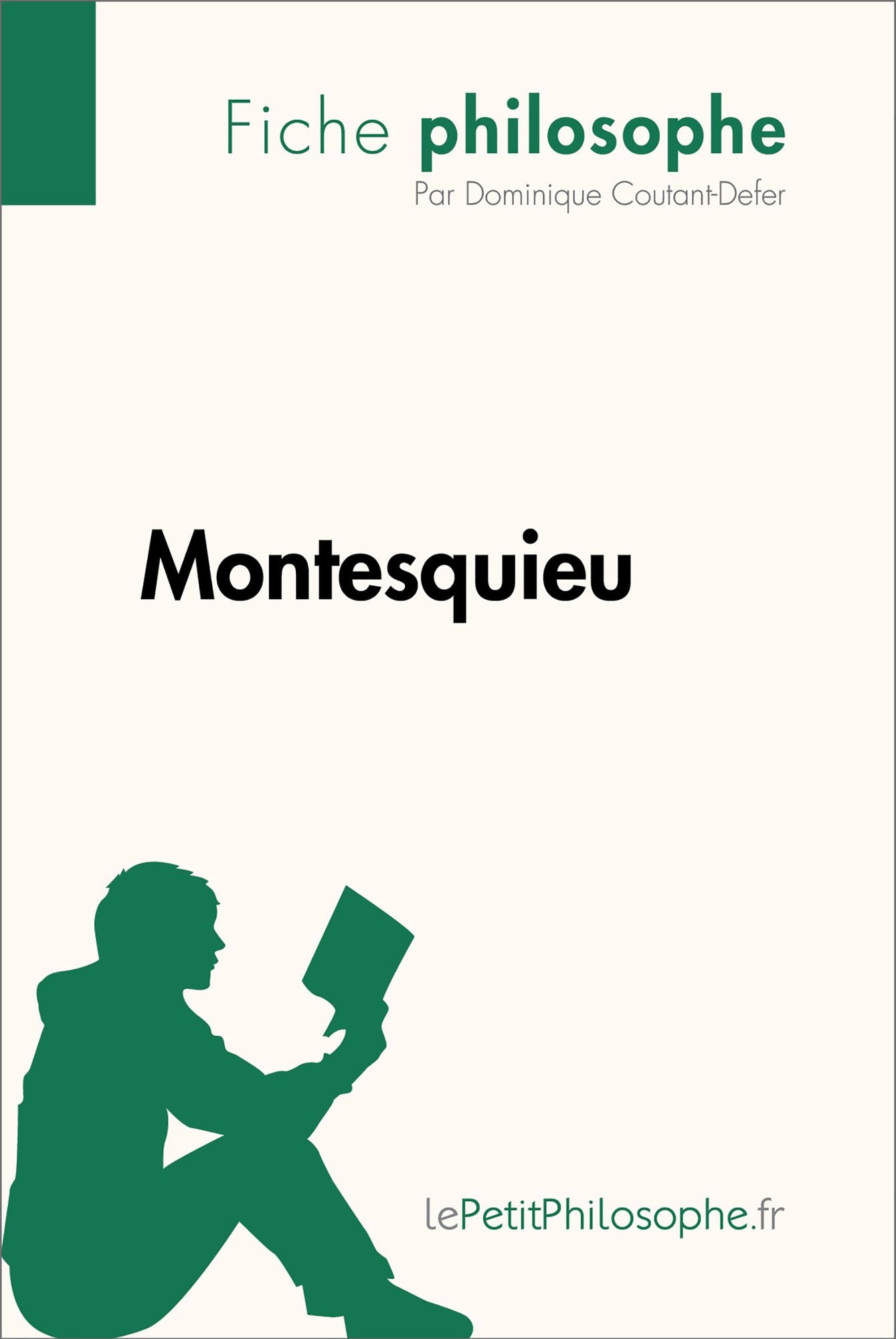 Montesquieu (Fiche philosophe): Comprendre la philosophie avec lePetitPhilosophe.fr