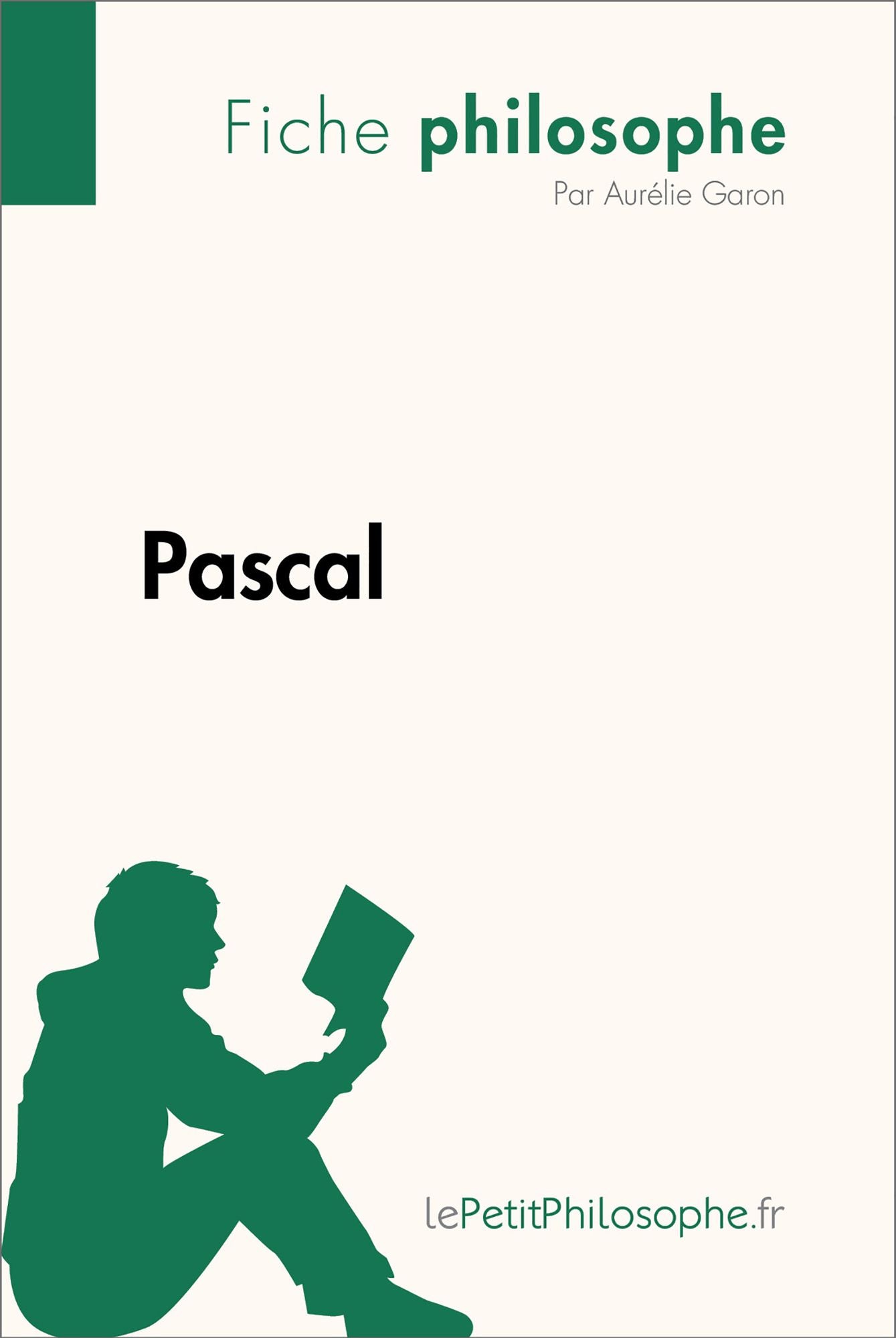 Pascal (Fiche philosophe): Comprendre la philosophie avec lePetitPhilosophe.fr