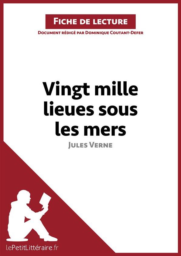 Vingt-mille lieues sous les mers de Jules Verne (Fiche de lecture): Résumé complet et analyse détaillée de l'oeuvre