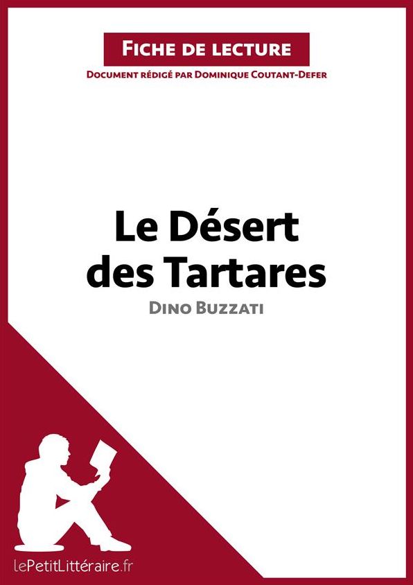 Le Désert des Tartares de Dino Buzzati (Fiche de lecture): Résumé complet et analyse détaillée de l'oeuvre