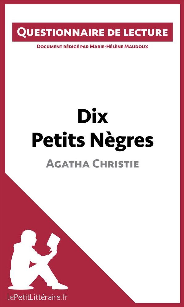 Dix Petits Nègres d'Agatha Christie: Questionnaire de lecture