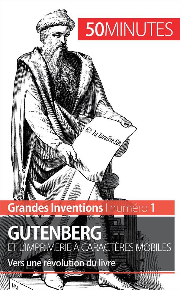 Gutenberg et l'imprimerie à caractères mobiles: Vers une révolution du livre