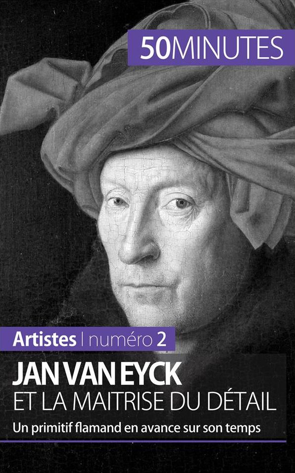 Jan Van Eyck et la maîtrise du détail: Un primitif flamand en avance sur son temps