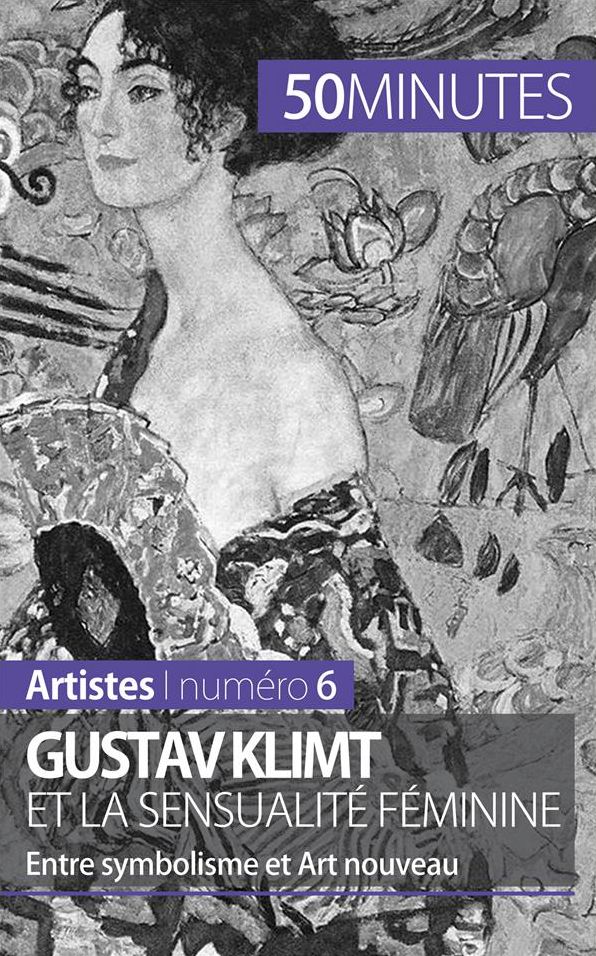 Gustav Klimt et la sensualité féminine: Entre symbolisme et Art nouveau