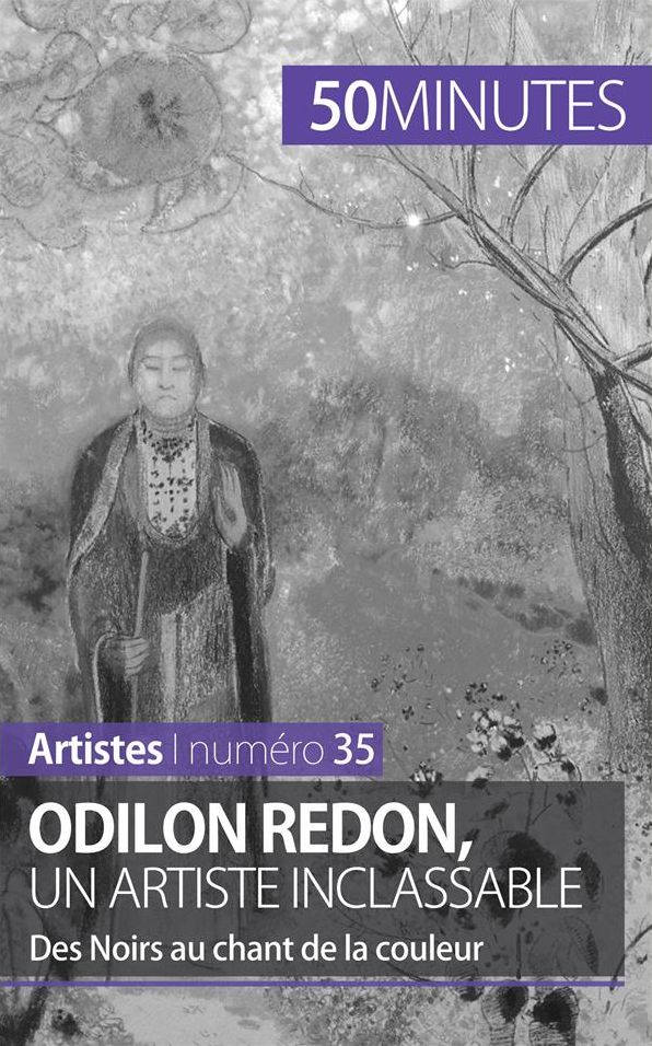 Odilon Redon, un artiste inclassable: Des Noirs au chant de la couleur