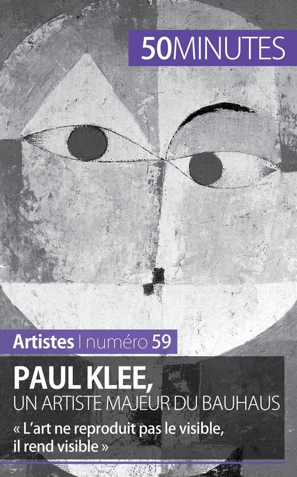 Paul Klee, un artiste majeur du Bauhaus: " L'art ne reproduit pas le visible, il rend visible "