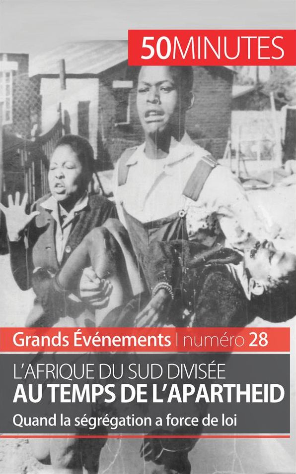 L'Afrique du Sud divisée au temps de l'apartheid: Quand la ségrégation a force de loi