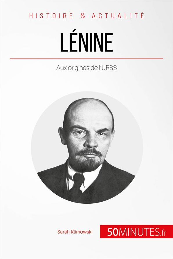 Lénine: Aux origines de l'URSS
