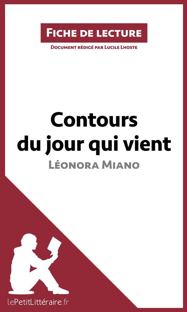 Contours du jour qui vient de Léonora Miano (Fiche de lecture): Résumé complet et analyse détaillée de l'oeuvre