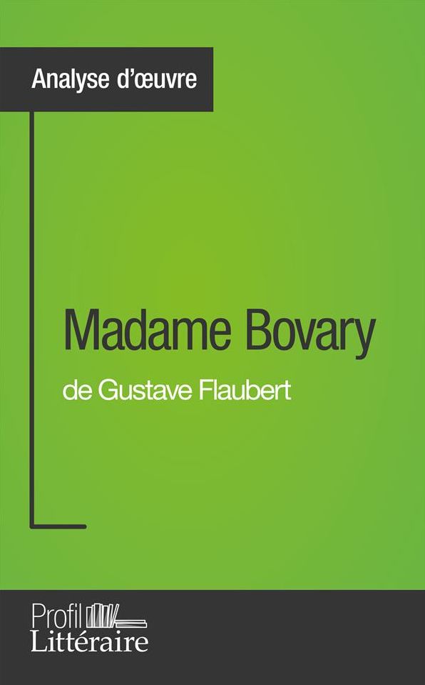 Madame Bovary de Gustave Flaubert: (vide)