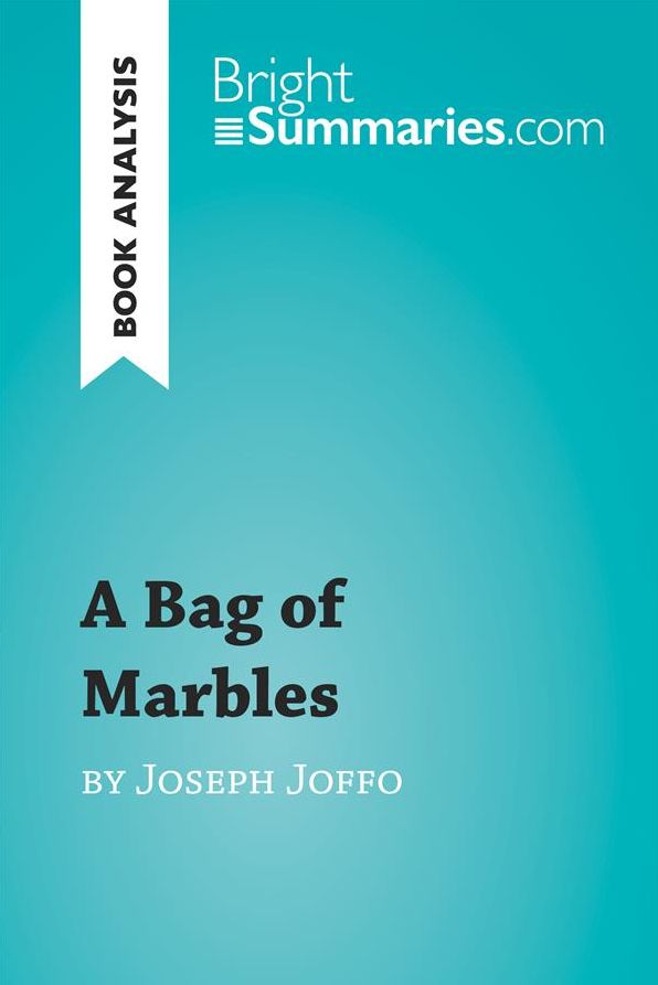 A Bag of Marbles by Joseph Joffo (Book Analysis): Detailed Summary, Analysis and Reading Guide