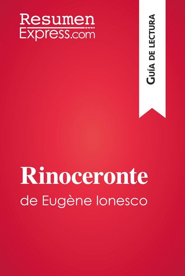 Rinoceronte de Eugène Ionesco (Guía de lectura): Resumen y análisis completo