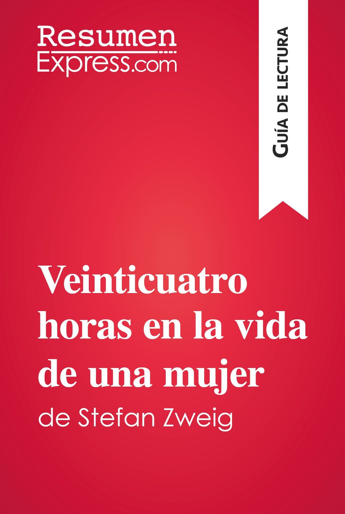 Veinticuatro horas en la vida de una mujer de Stefan Zweig (Guía de lectura): Resumen y análisis completo