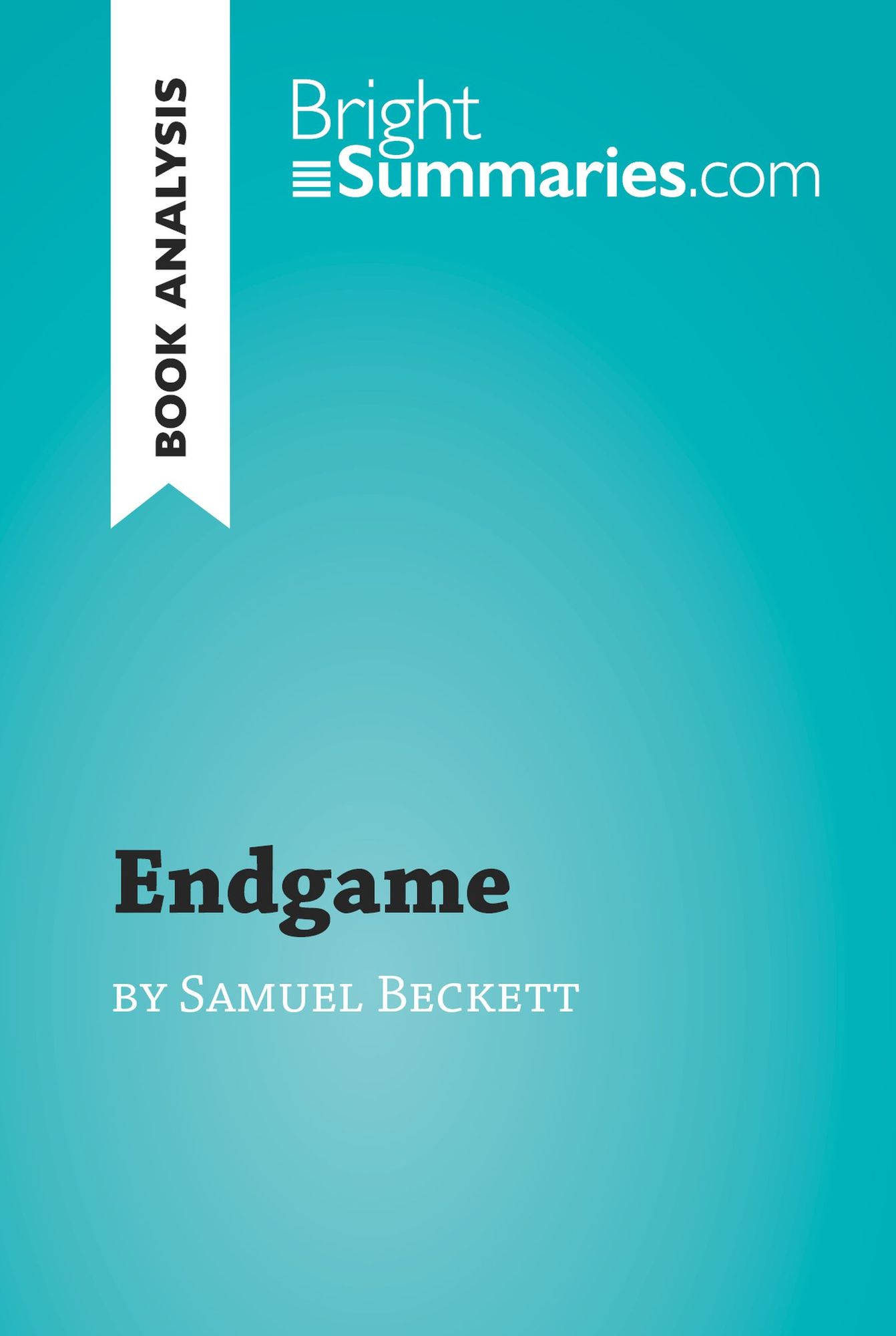 Endgame by Samuel Beckett (Book Analysis): Detailed Summary, Analysis and Reading Guide