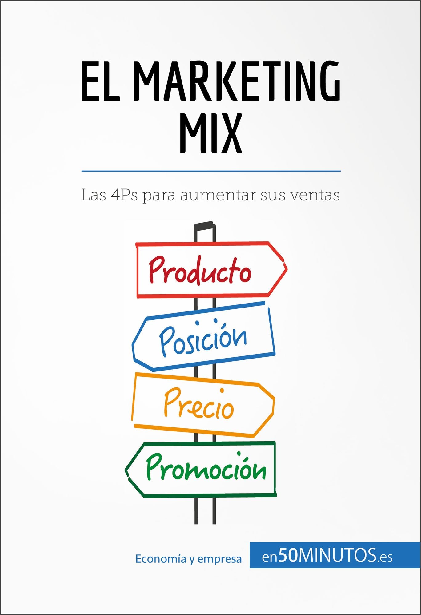 El marketing mix: Aumente sus ventas con los elementos clave del marketing