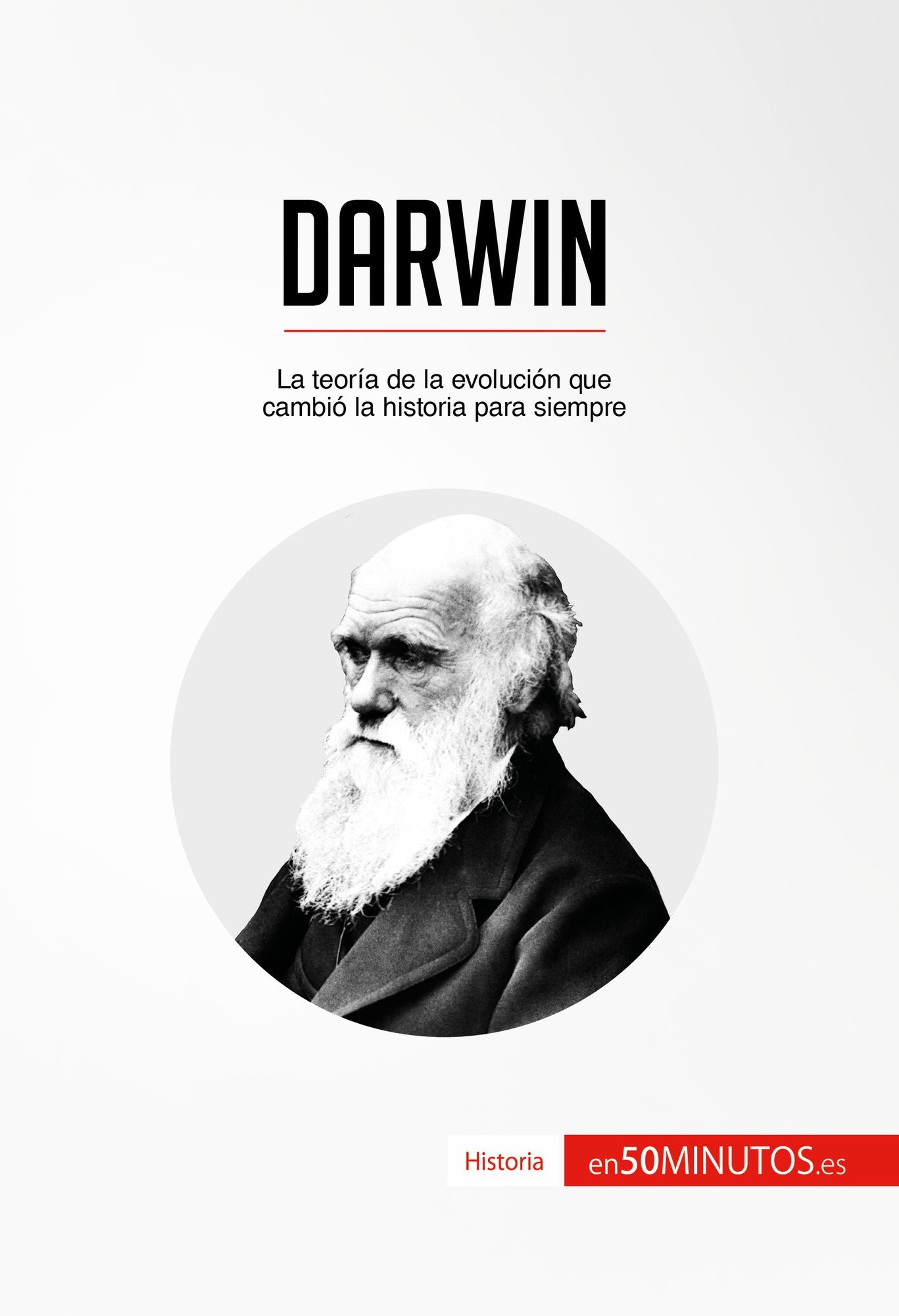 Darwin: La teoría de la evolución que cambió la historia para siempre