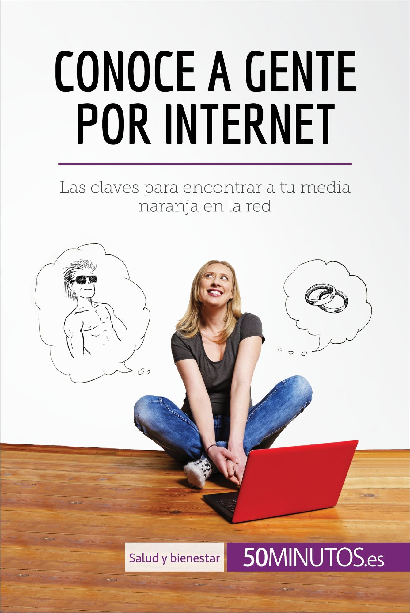 Conoce a gente por internet: Las claves para encontrar a tu media naranja en la red