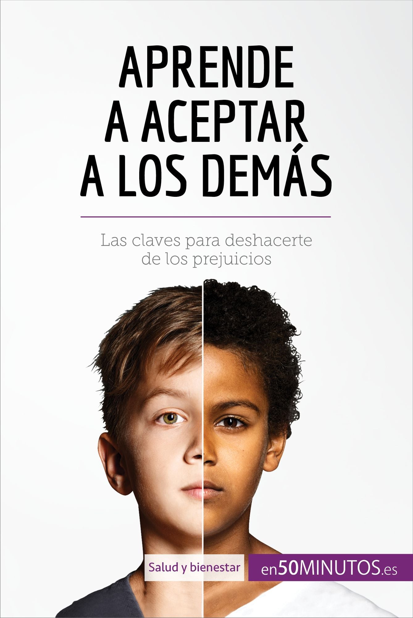 Aprende a aceptar a los demás: Las claves para deshacerte de los prejuicios