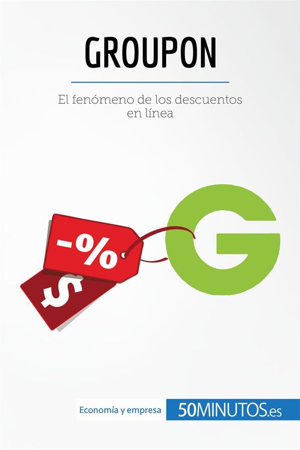 Groupon: El fenómeno de los descuentos en línea