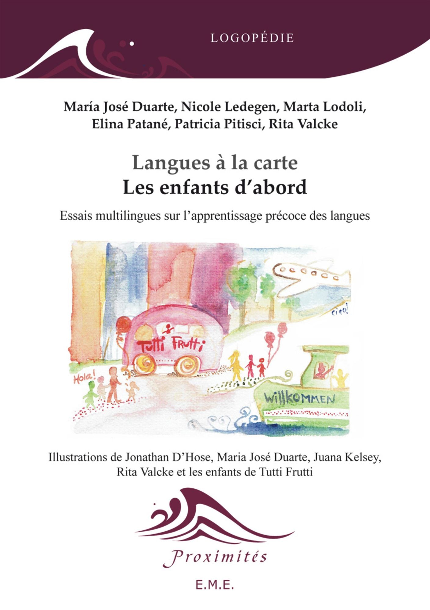 Langues à la carte - Les enfants d'abord: Essais multilingues sur l'apprentissage précoce des langues