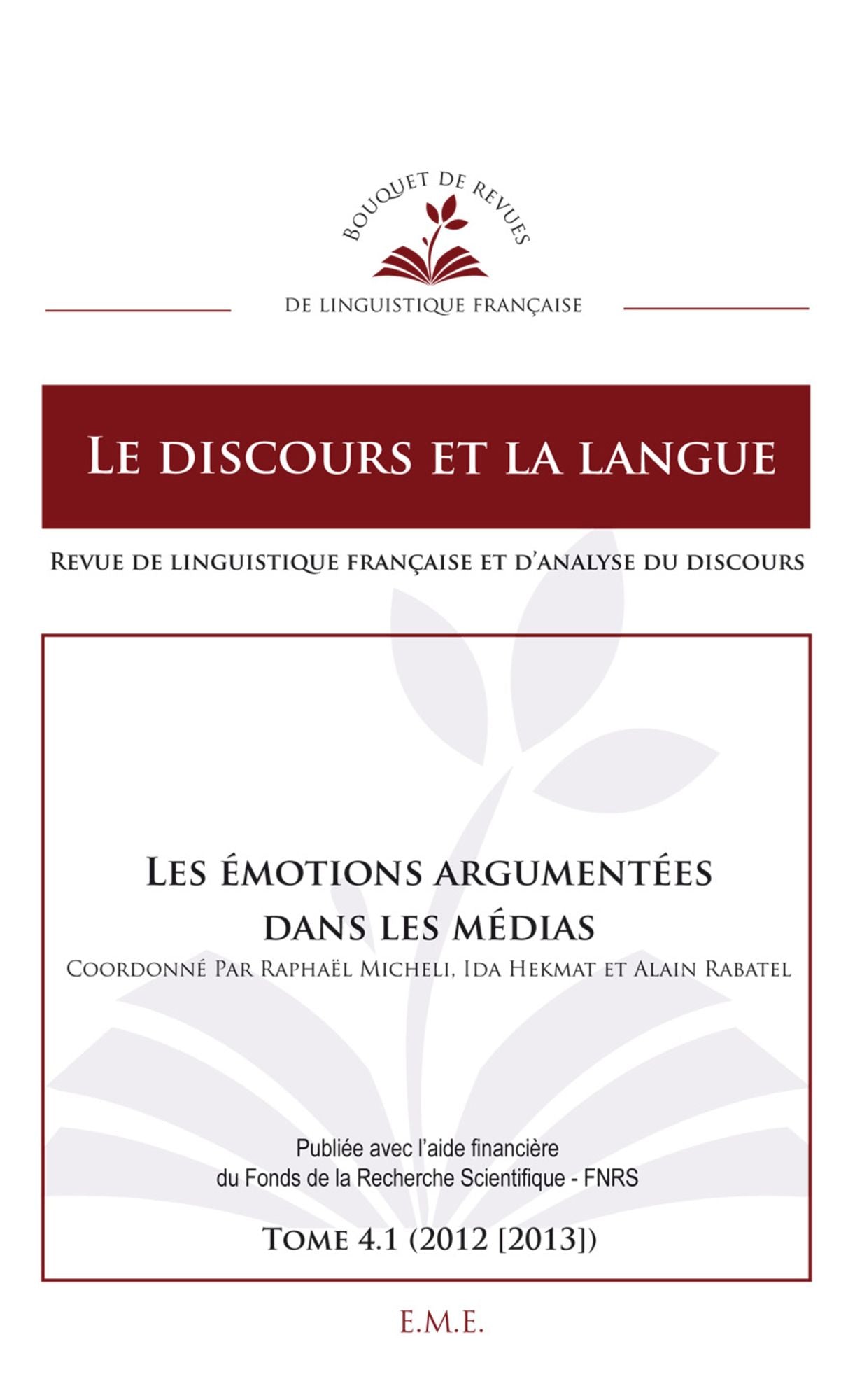 Les émotions argumentées dans les médias: Ouvrage de référence sur la psychologie au sein des médias