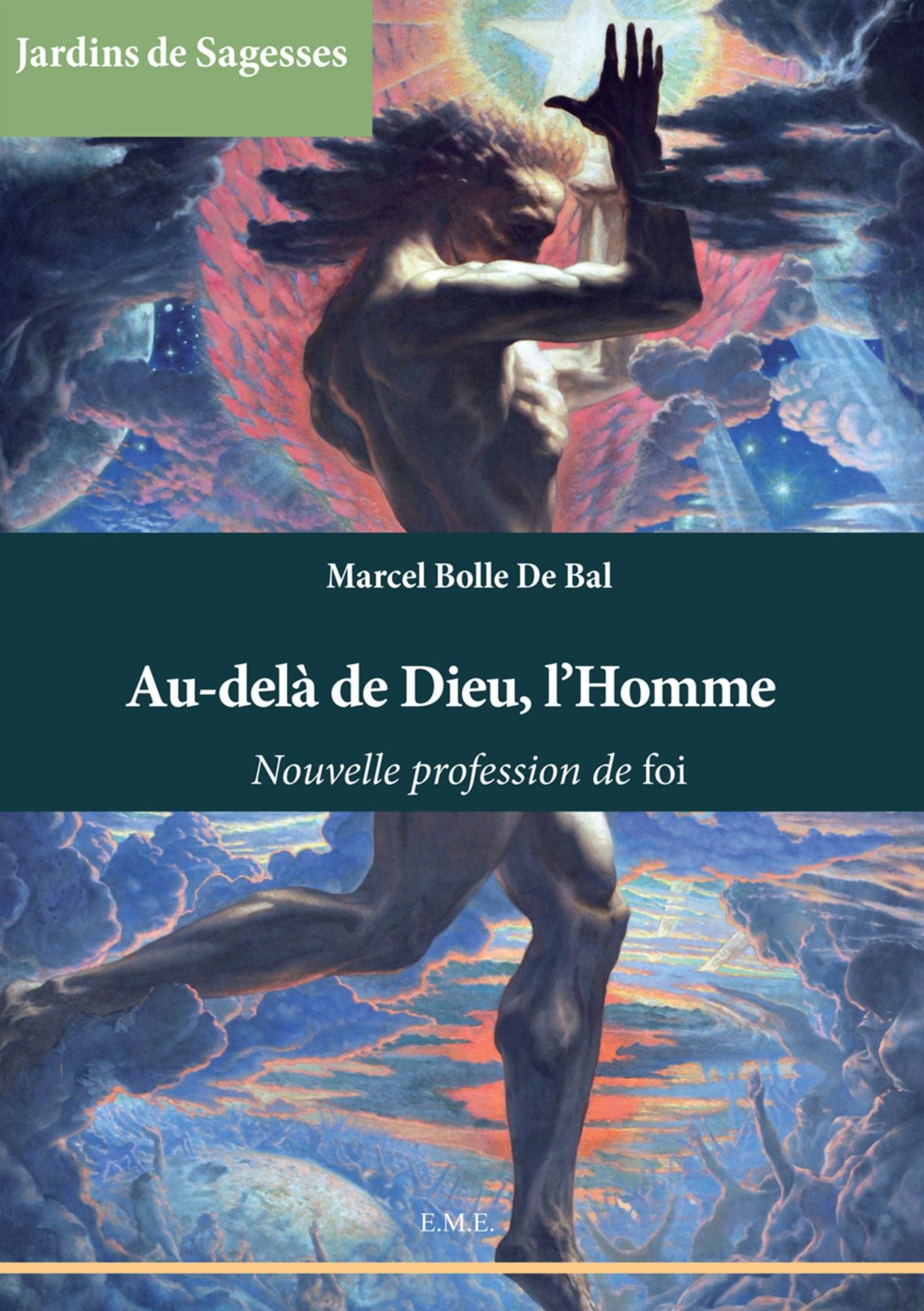 Au-delà de Dieu, l'Homme: Nouvelle profession de foi