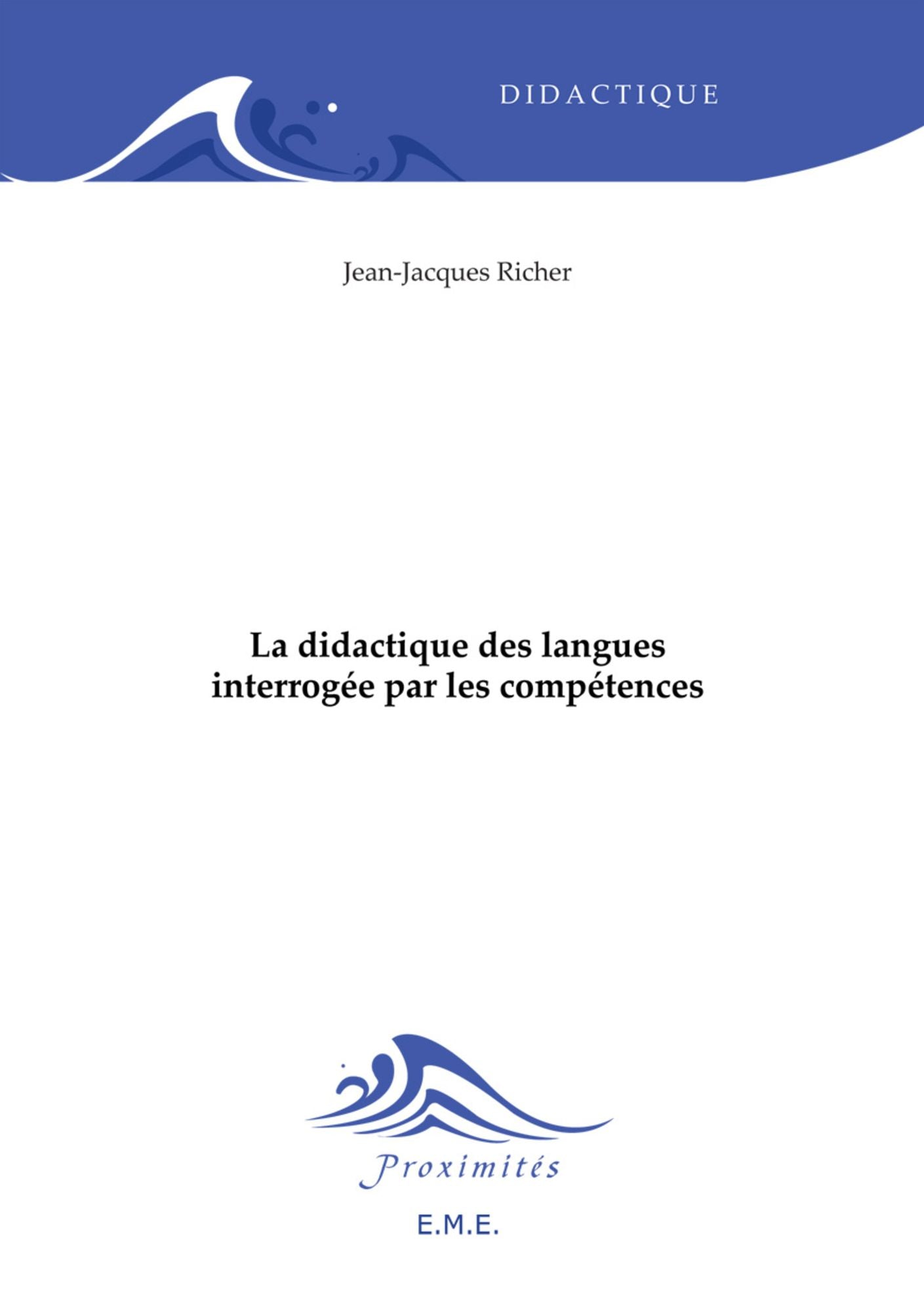 La didactique des langues interrogée par les compétences: Essai sur les sciences du langage