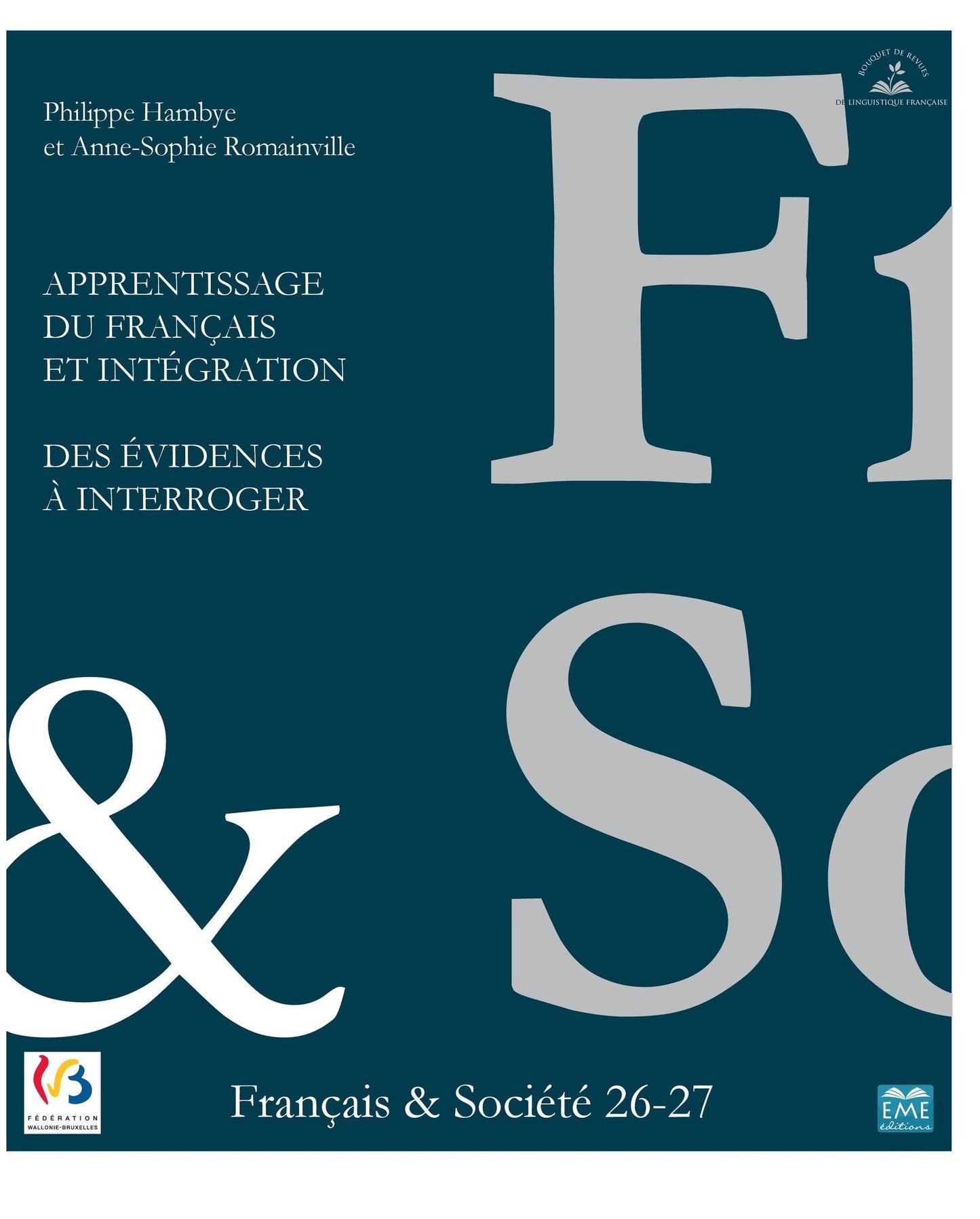 Apprentissage du français et Intégration: Des évidences à interroger