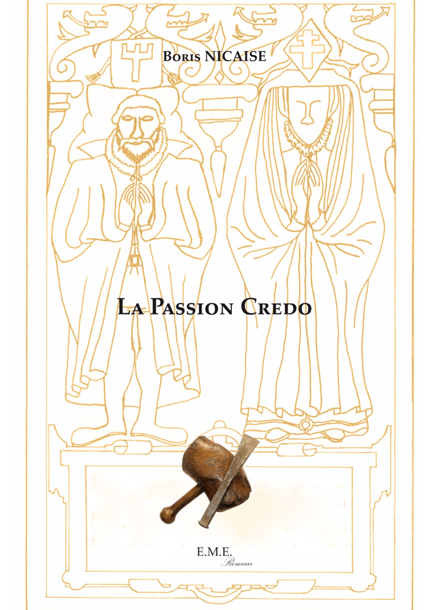 La Passion Credo: Un roman avec pour toile de fond les conflits religieux du XVIe siècle