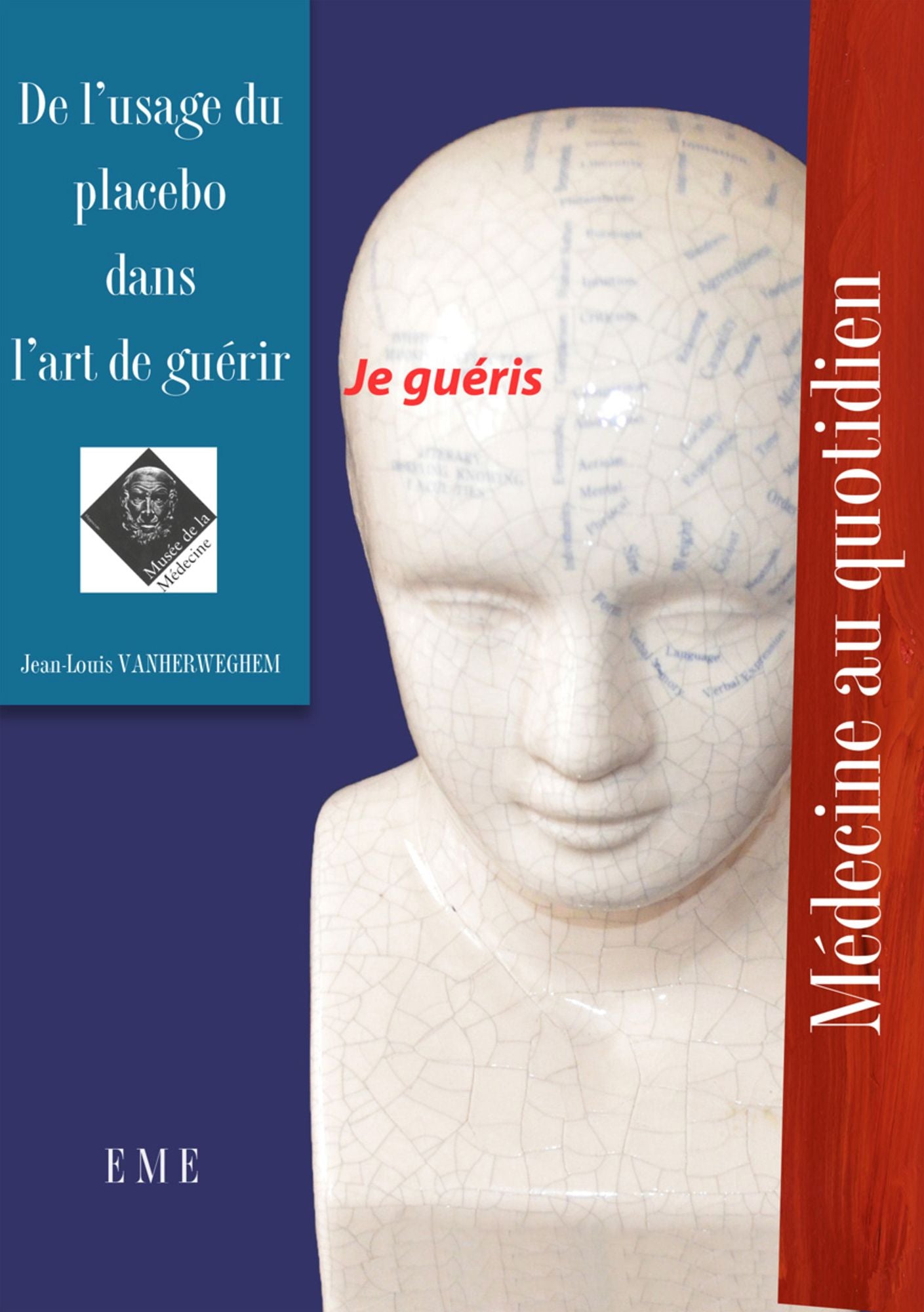 De l'usage du placebo dans l'art de guérir: Médecine au quotidien