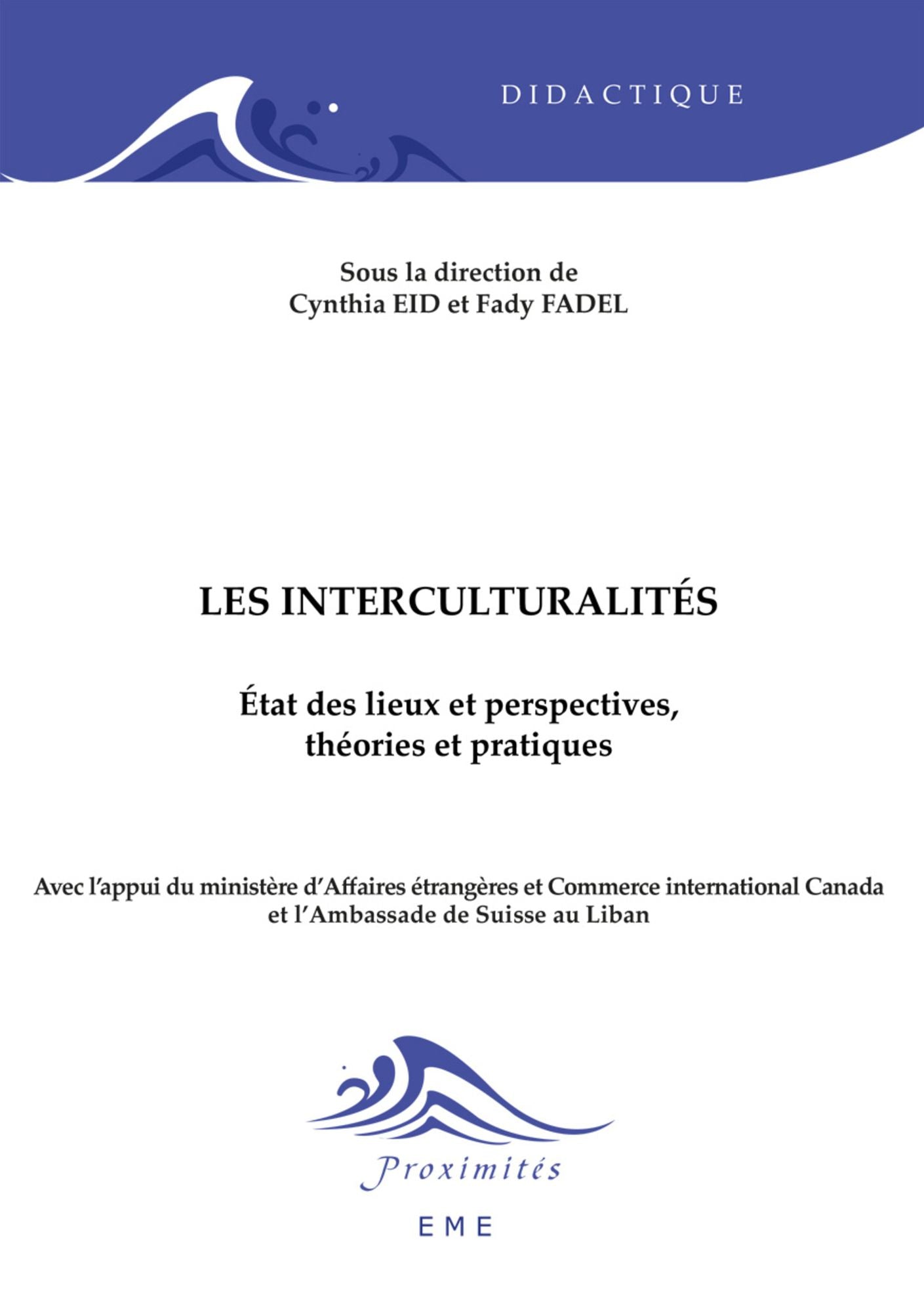 Les Interculturalités : état des lieux et perspectives, théories et pratiques: Essai