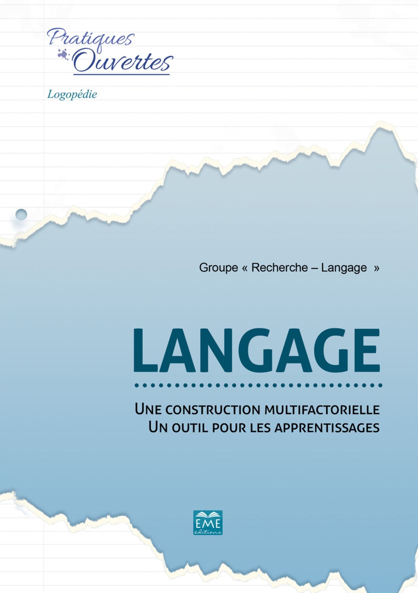 Langage : une construction multifactorielle - un outil pour les apprentissages: Essai