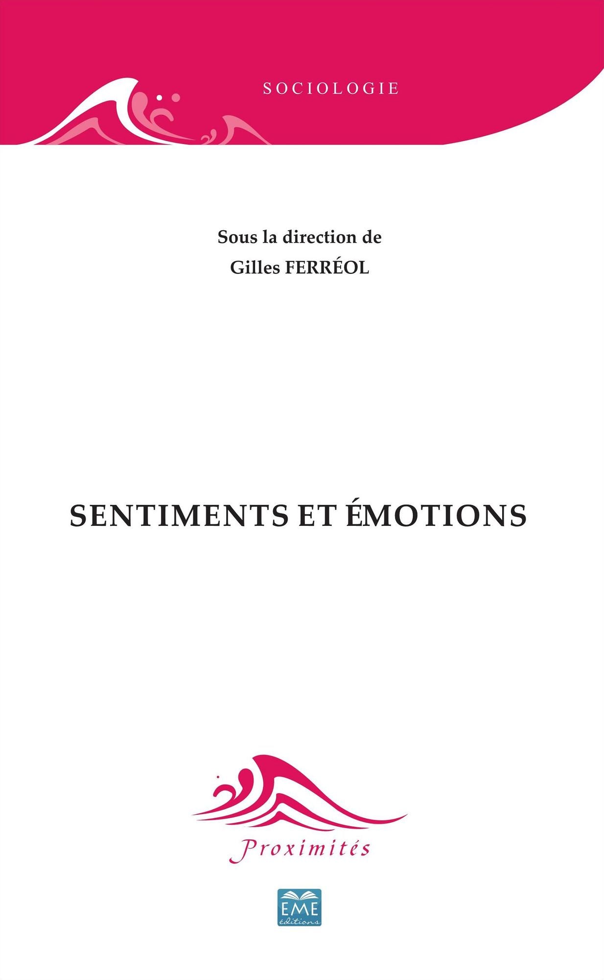 Sentiments et émotions: Essai sur les sciences sociales