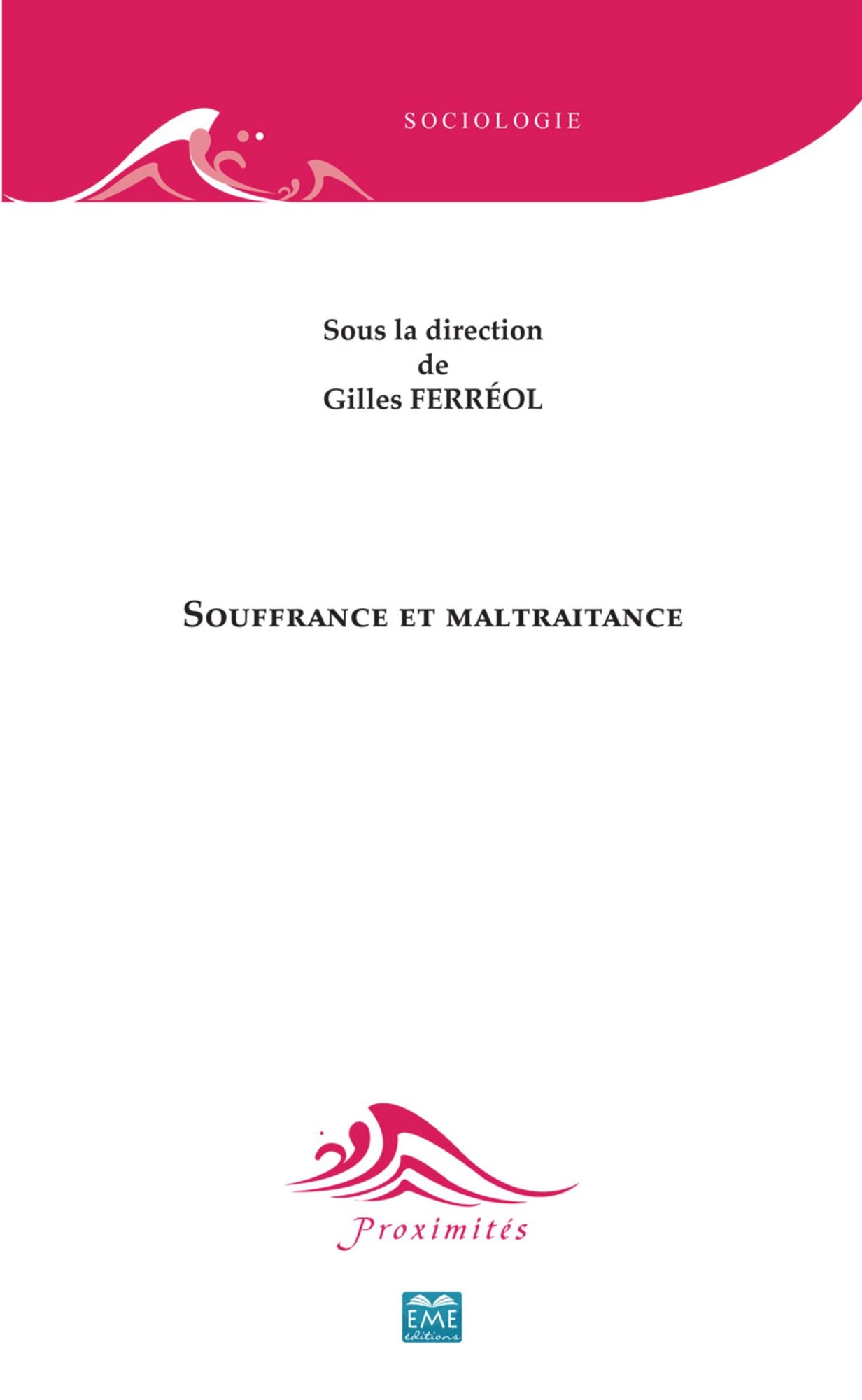 Souffrance et maltraitance: Essai sur les sciences sociales et le langage