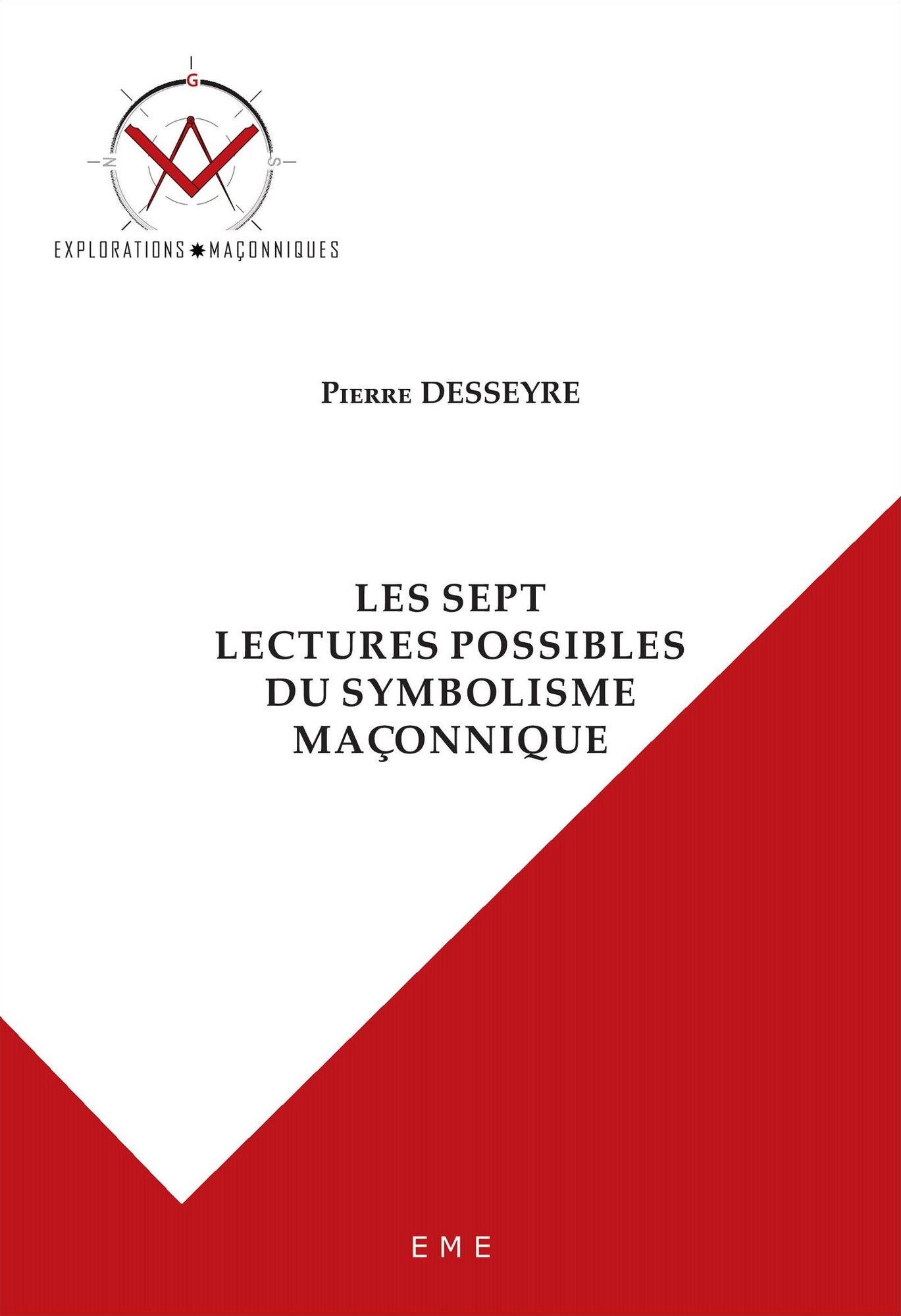 Les sept lectures possibles du symbolisme maçonnique: Essai sur les sciences occultes