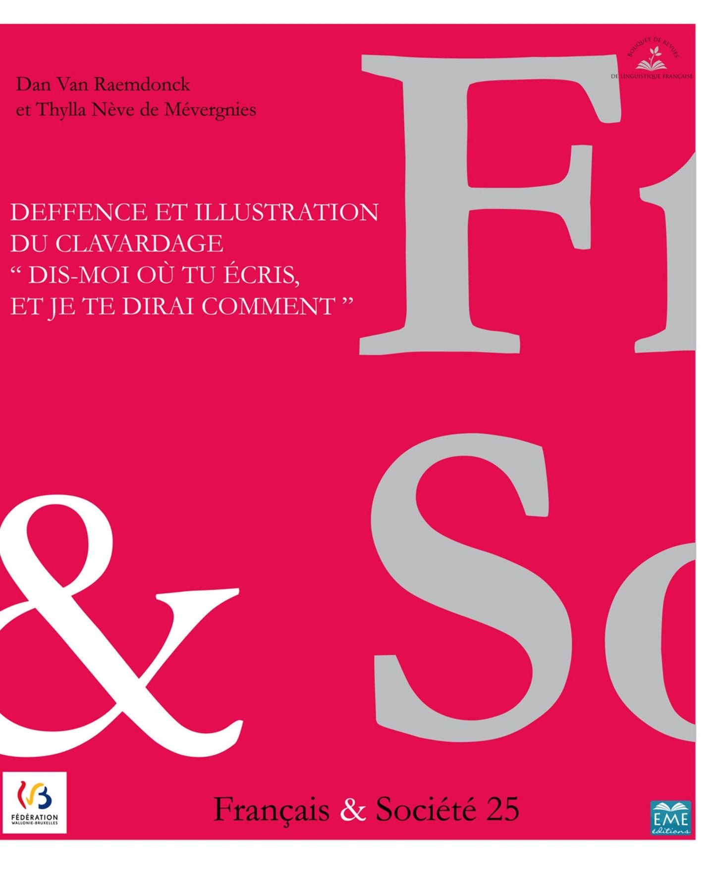 Deffence et illustration du clavardage: "Dis-moi où tu écris, et je te dirai comment"