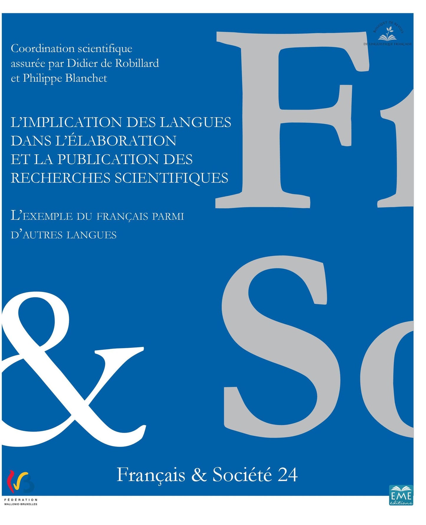 L'implication des langues dans l'élaboration et la publication des recherches scientifiques: L'exemple du français parmi d'autres langues