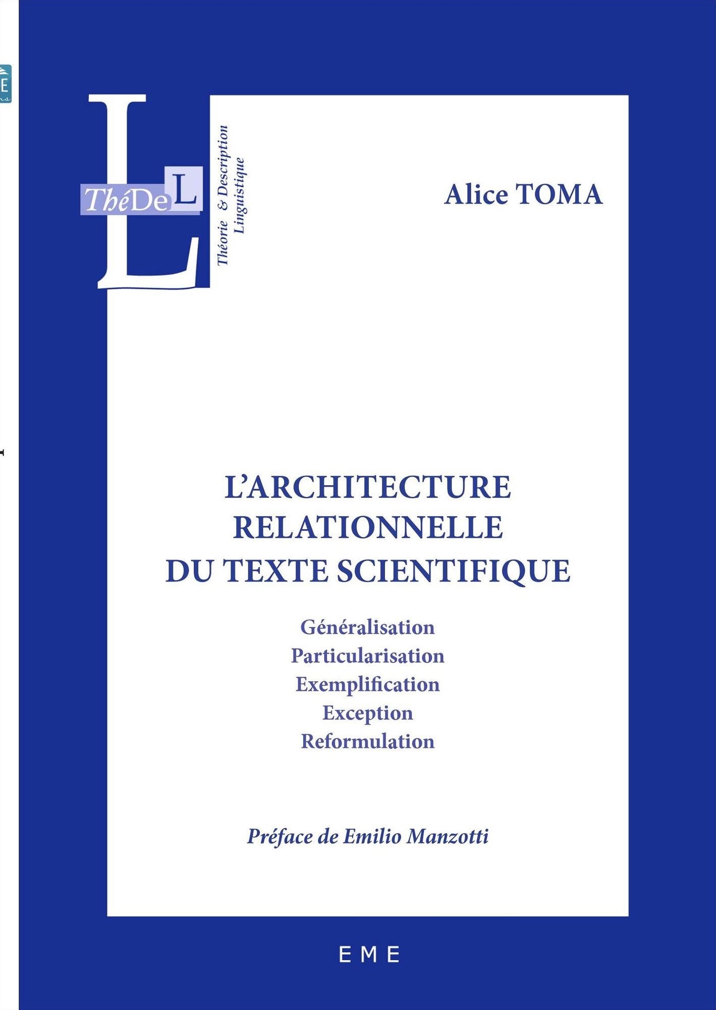 L'architecture relationnelle du texte scientifique: Essai sur les articulations linguistiques des discours scientifiques