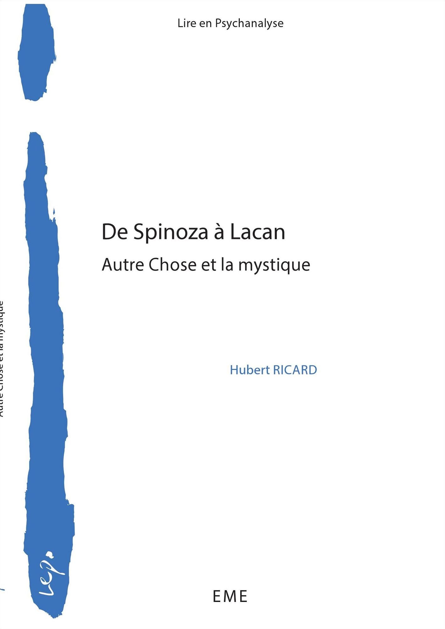De Spinoza à Lacan: Autre Chose et la mystique