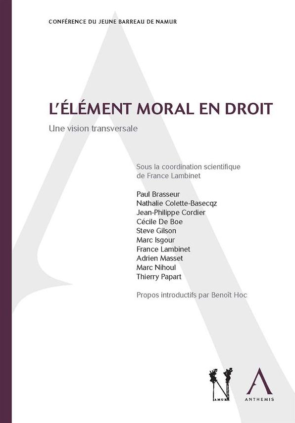 L'élément moral en droit: Une vision transversale