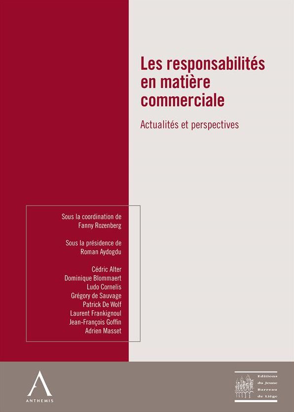 Les responsabilités en matière commerciale: Actualités et perspectives