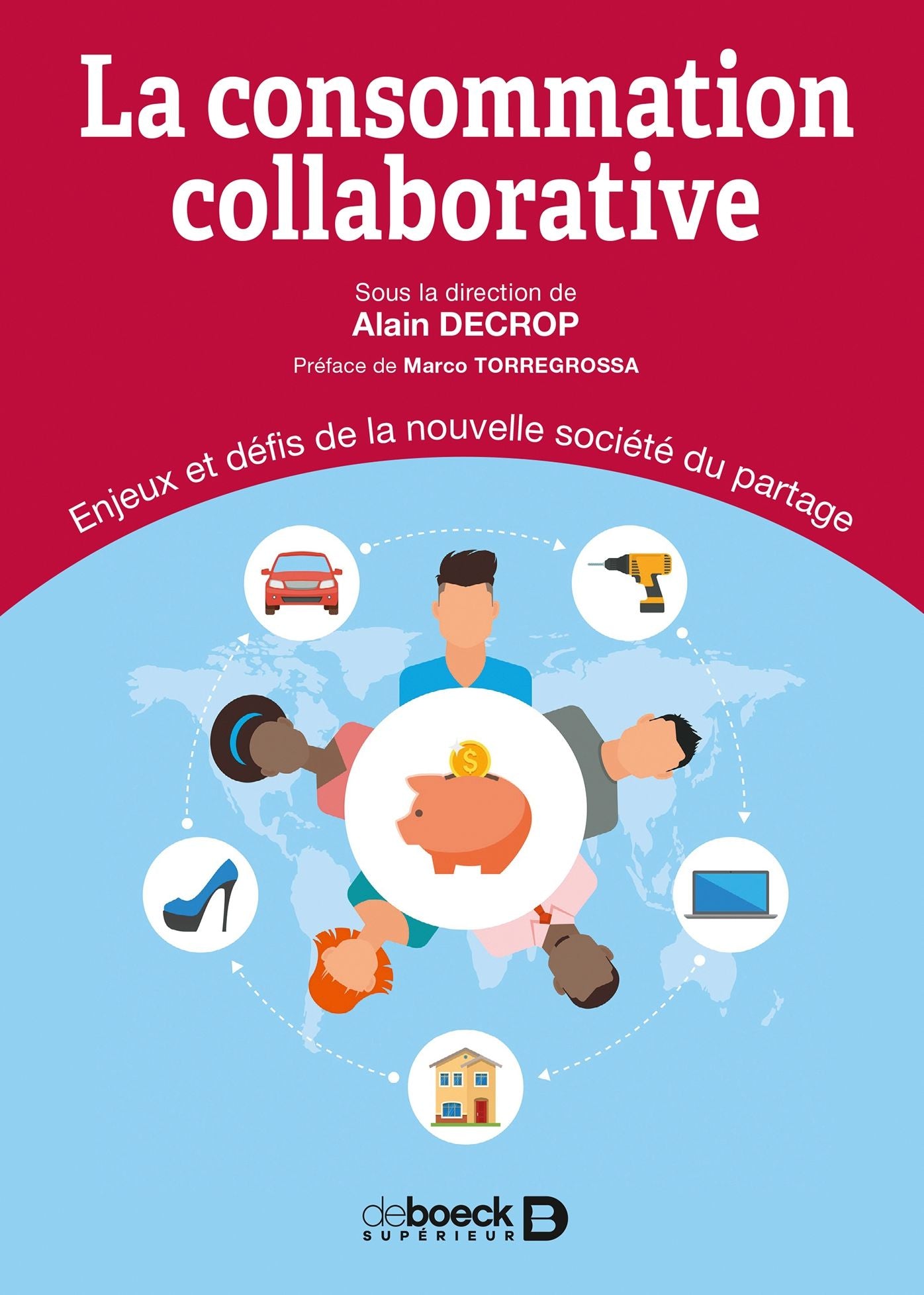 La consommation collaborative: Enjeux et défis de la nouvelle société du partage