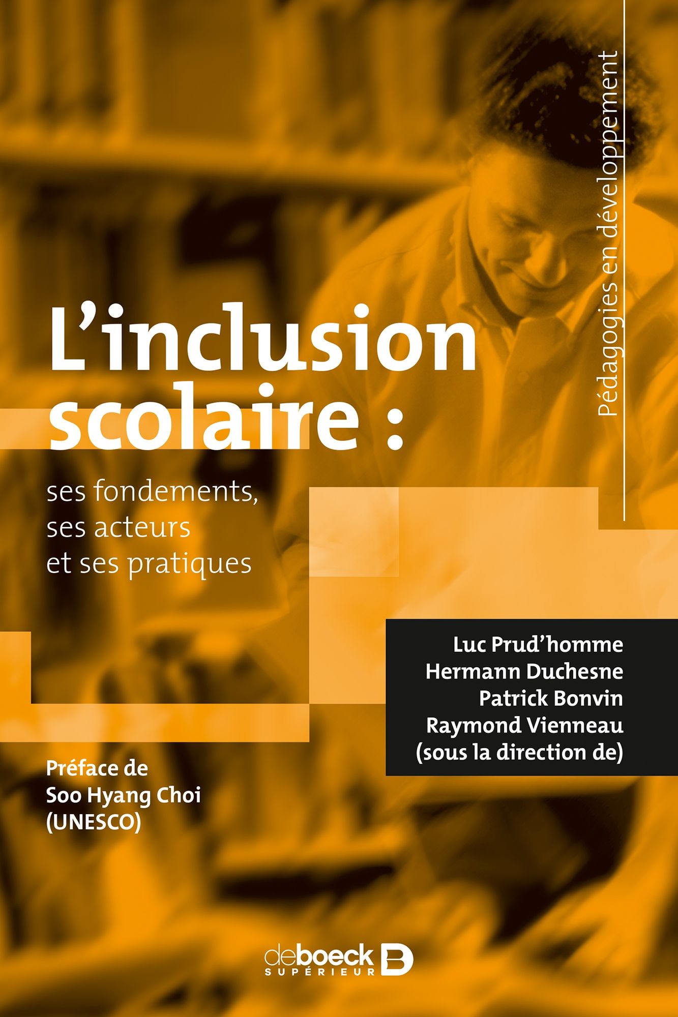 L'inclusion scolaire: ses fondements, ses acteurs et ses pratiques