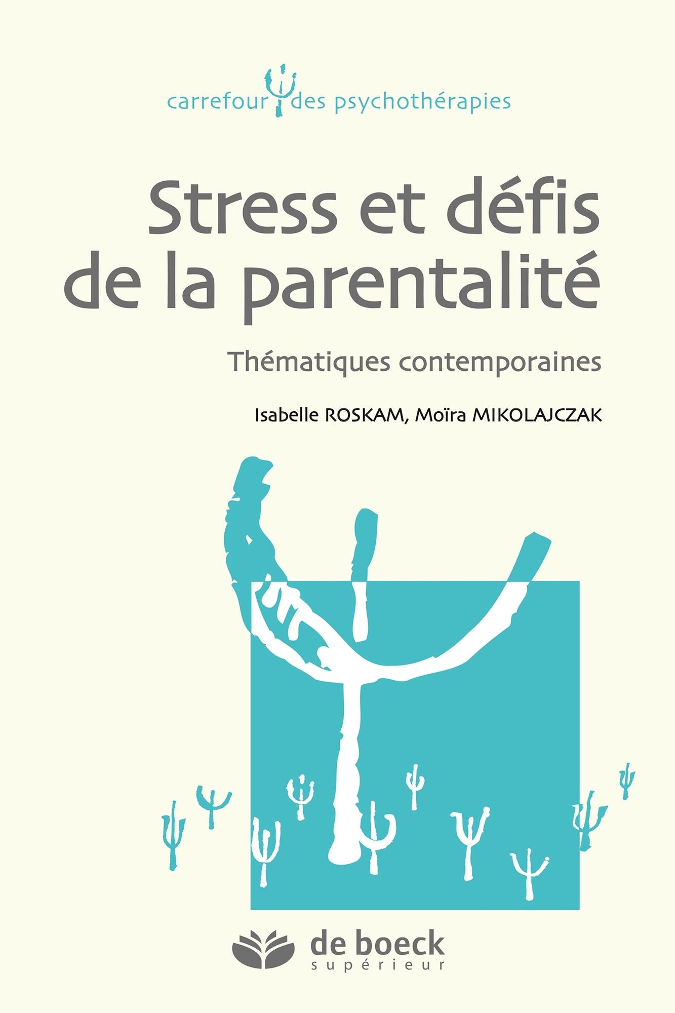 Stress et défis de la parentalité: Thématiques contemporaines