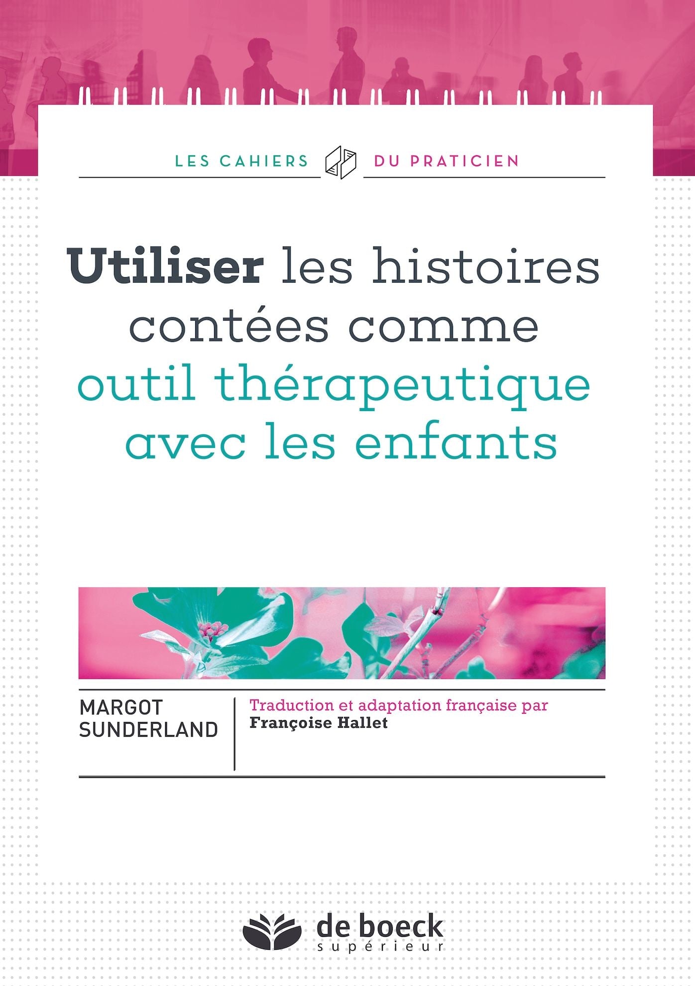 Utiliser les histoires contées comme outil thérapeutique avec les enfants