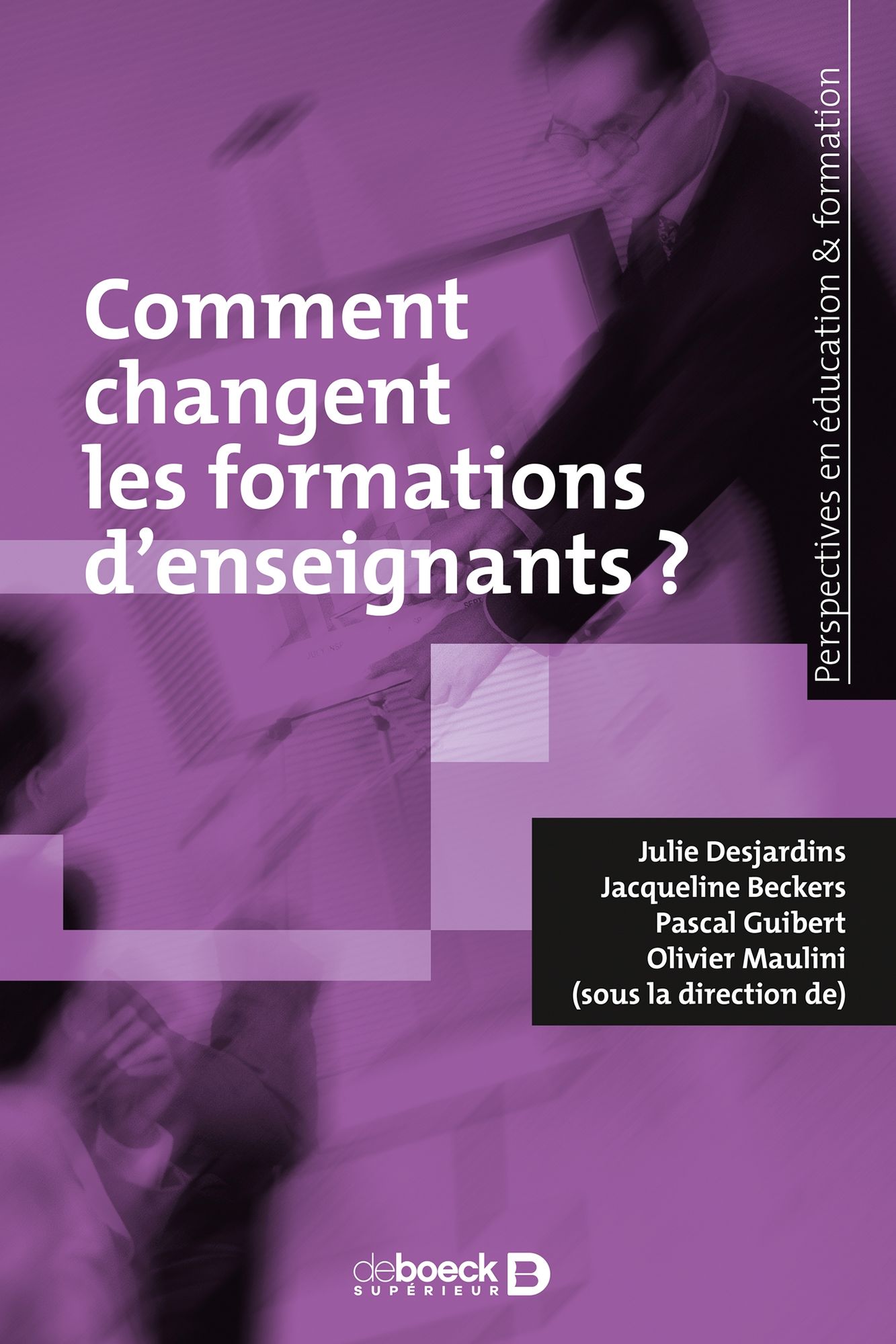 L'évolution des formations des enseignants: Les forces en jeu