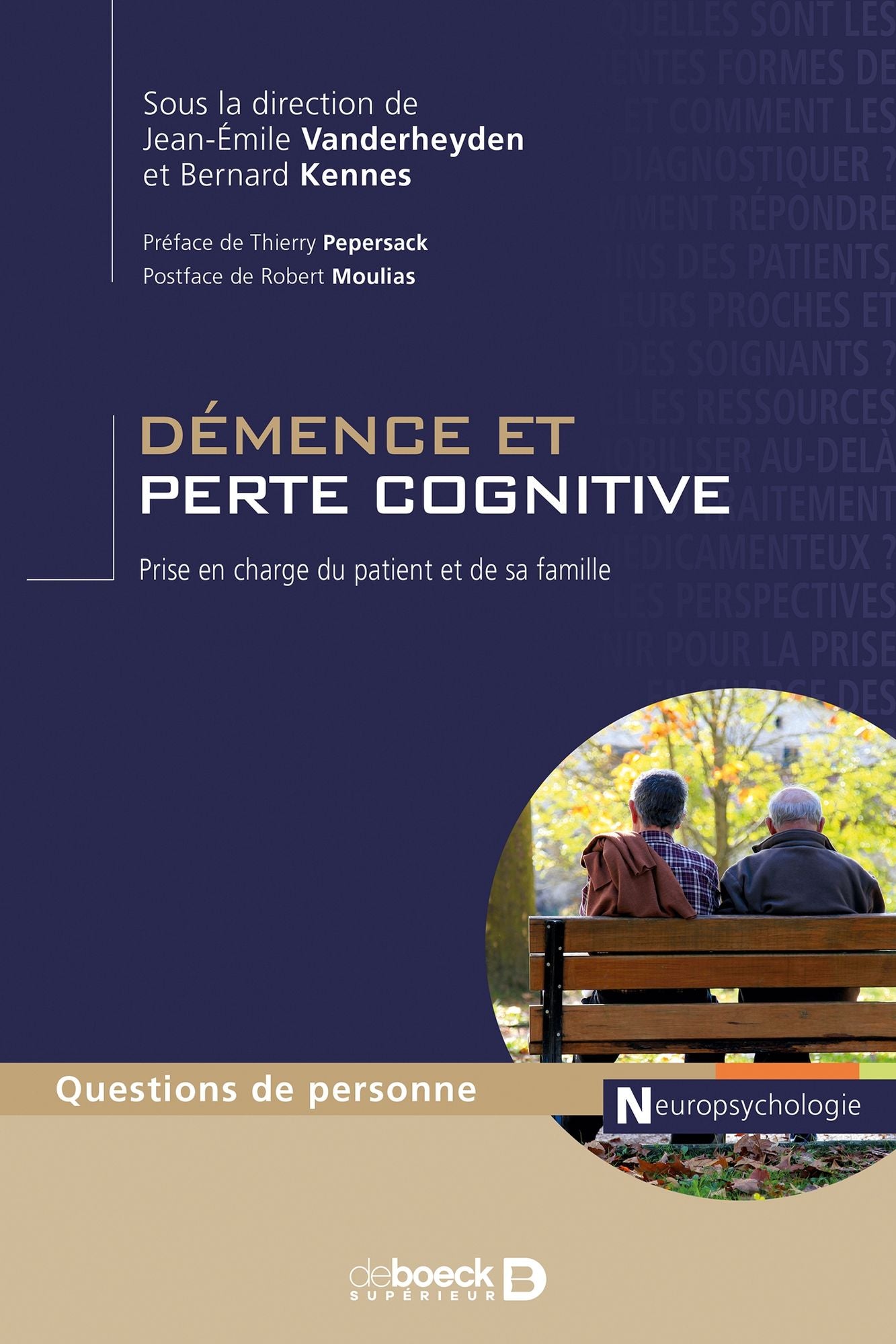 Démence et perte cognitive: Prise en charge du patient et de sa famille