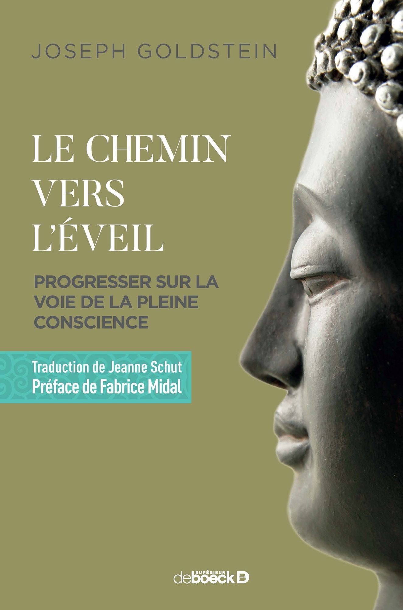 Le chemin vers l'éveil: Progresser sur la voie de la pleine conscience